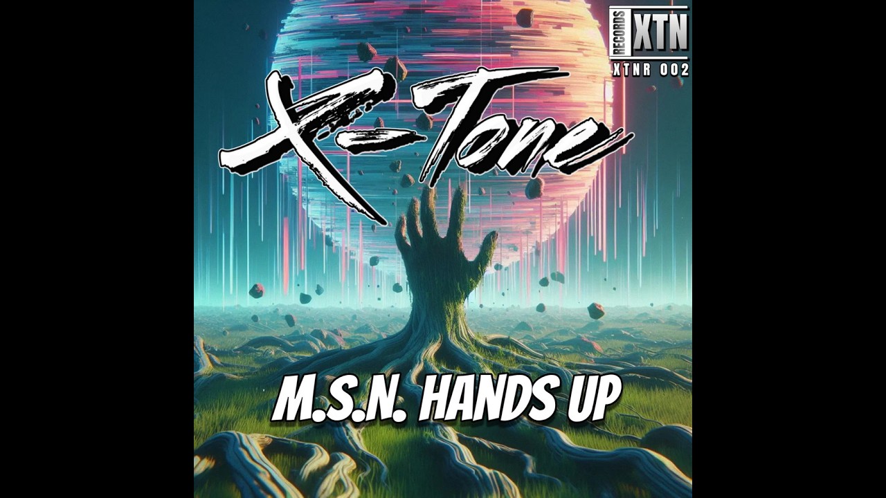 X-Tone - M.S.N. Hands Up (Official Visualizer) [XTN Records]