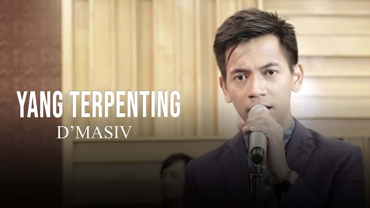 D'MASIV - Yang Terpenting