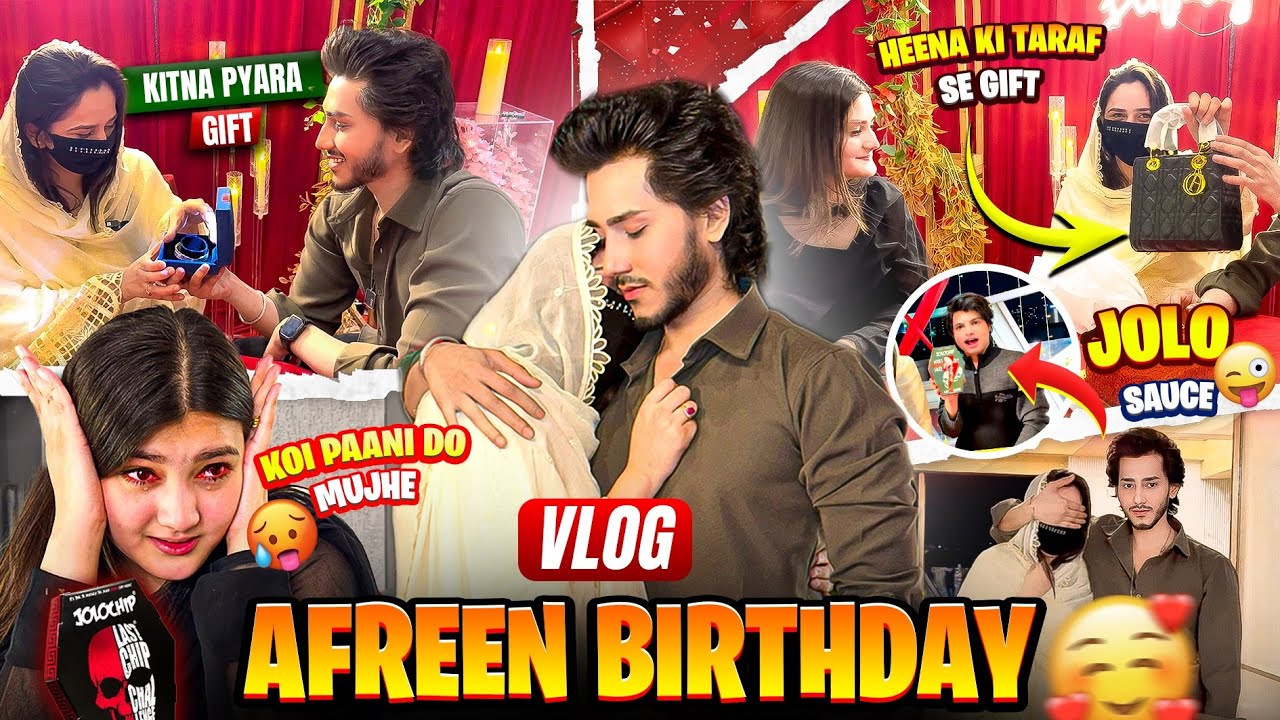 Afreen Birthday Vlog 🎉 | 🌶️ Jolo Sauce Prank On Heena🥵 | Surprise Gift 🎁 | Sarfaraz Ansari