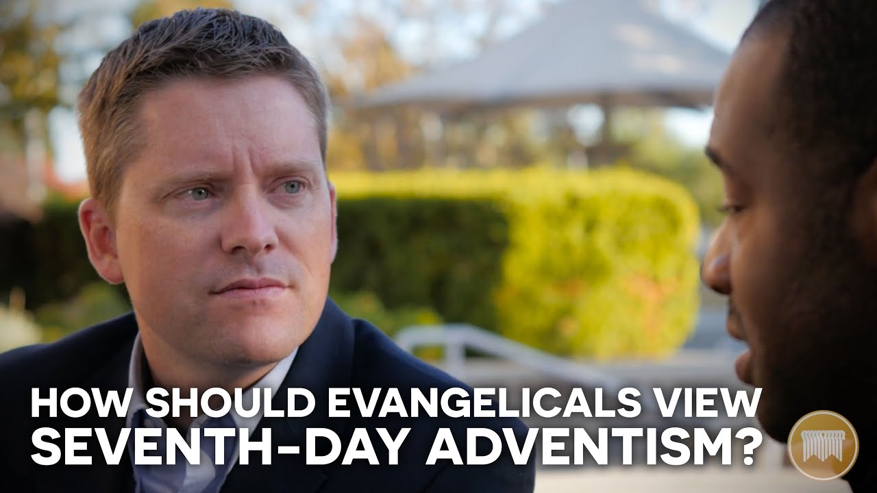 How Should Evangelicals View Seventh-Day Adventism?