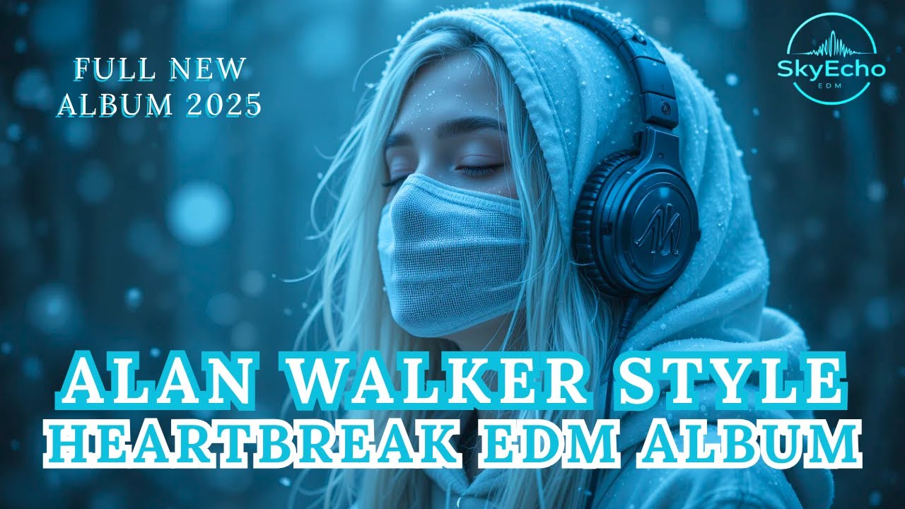Heartbreak EDM Album - Emotional Songs That Hit Different Alan Walker Inspired | Full New Album 2025