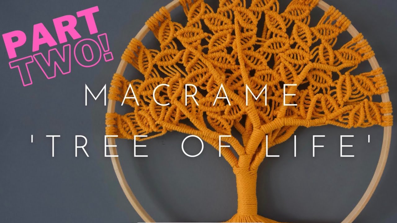 Pt 2 | Come and make with me | Macrame Tree of Life