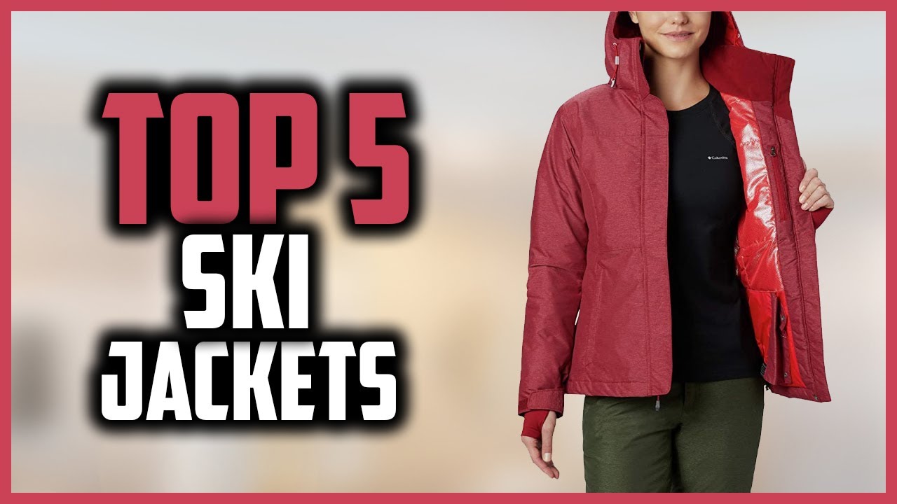 Top 5 Best Ski Jackets For Men And Women of 2025