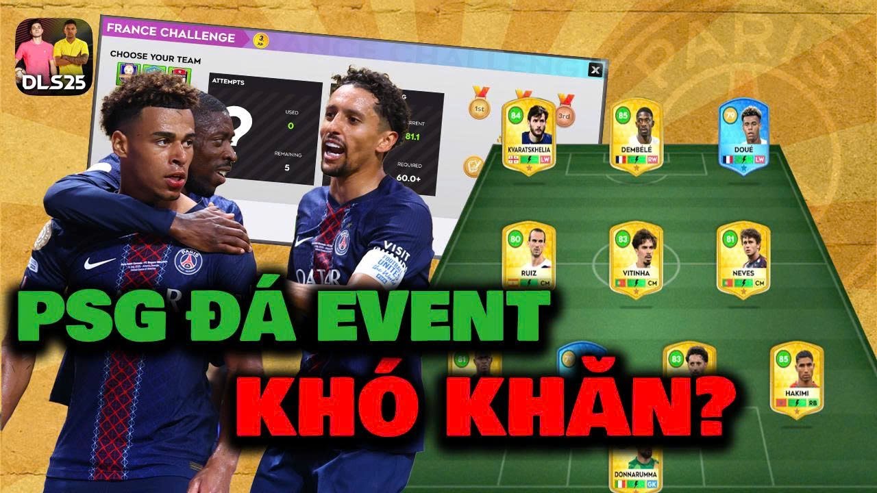 DLS25 | Phần 1: Không Chọn PSG Là Sai Lầm Cuộc Đời -  Quyết Tâm Săn Thẻ Vàng Trong Event Mới