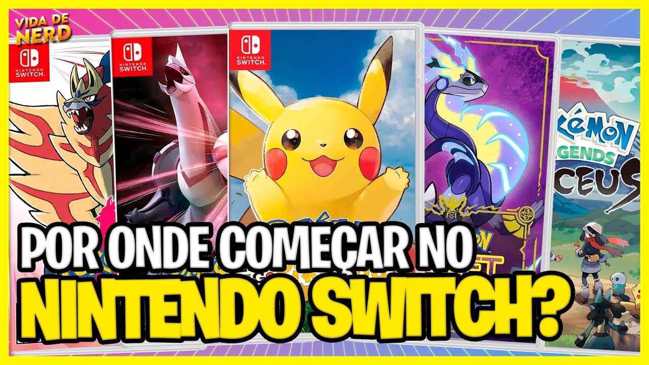 QUAL Pokemon COMPRAR para o  Nintendo Switch? Por QUAL COMEÇAR?