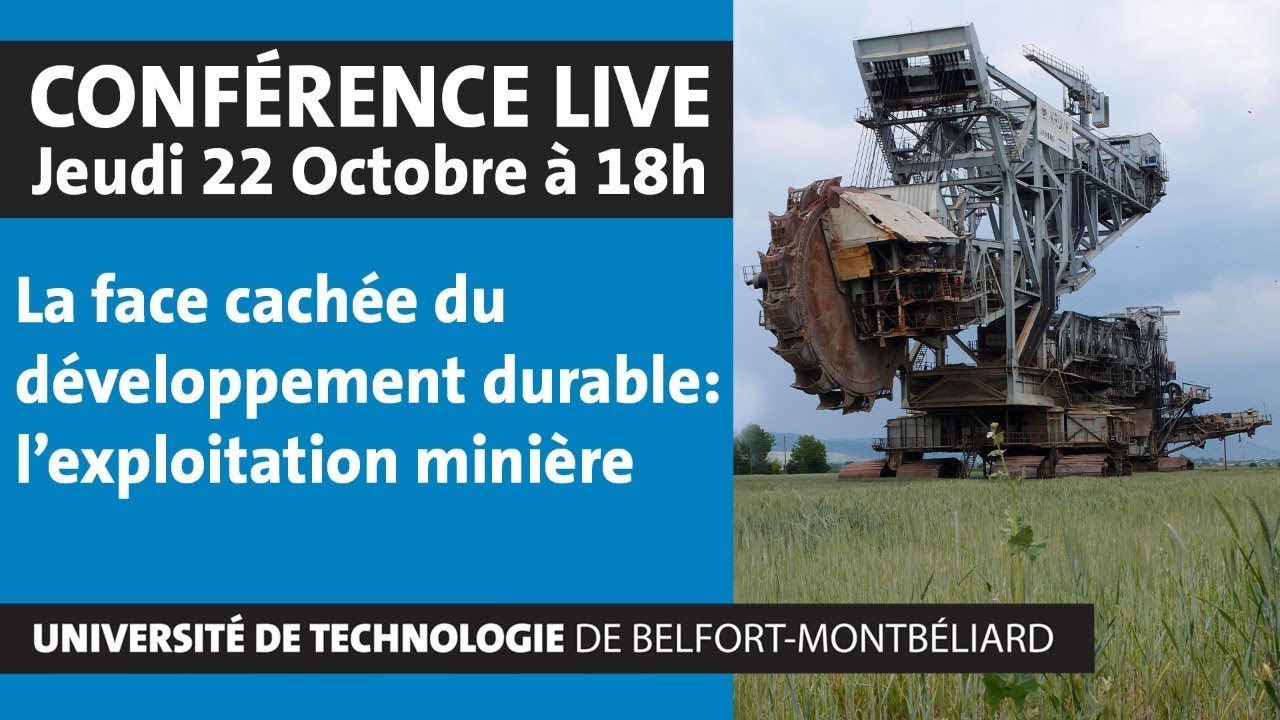 La face cach&eacute;e du d&eacute;veloppement durable : l'exploitation mini&egrave;re &middot; UTBM