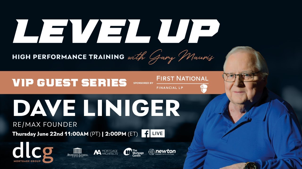 Gary Mauris' LEVEL UP with Dave Liniger