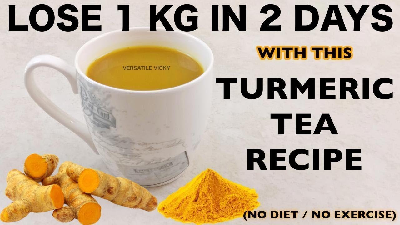 Turmeric Tea For Weight Loss | Lose 1Kg In 2 Days ✅