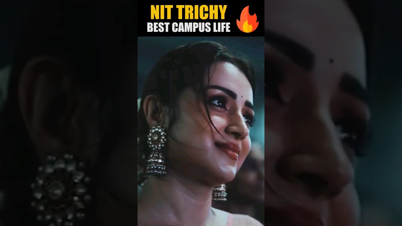 😍 NIT Trichy Beautiful Campus life ❤️ JEE Aspirants Dream College🔥Best Motivation iitjee #shorts