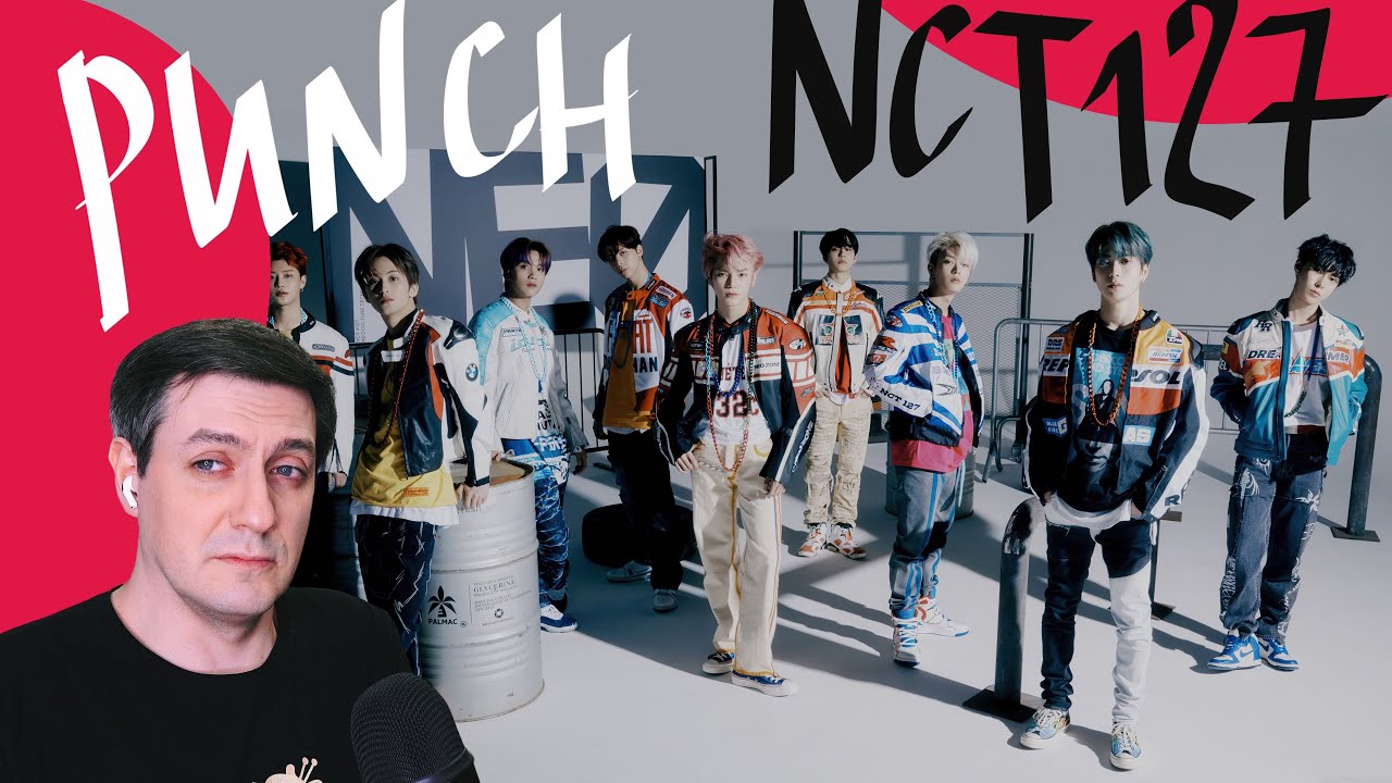 Честная реакция на NCT 127 — Punch