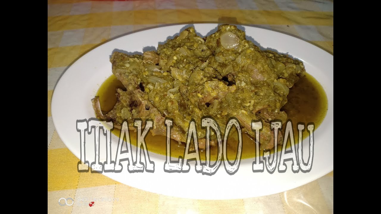 Resep ITIAK LADO IJAU khas Dapur Uni ET