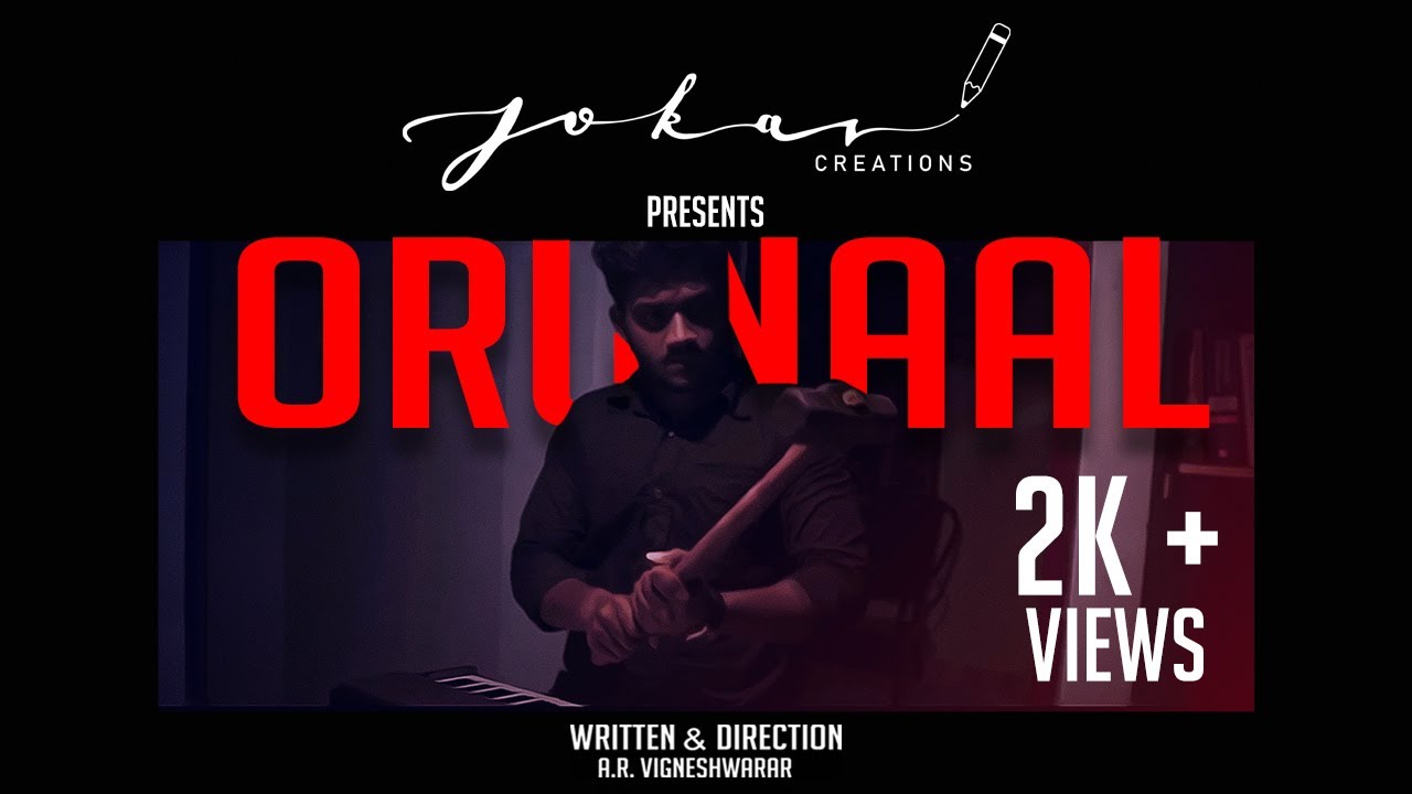 Orunaal Short film || ஒருநாள் || Tamil Crime thriller short film ||Jokar Creations || Oru naal