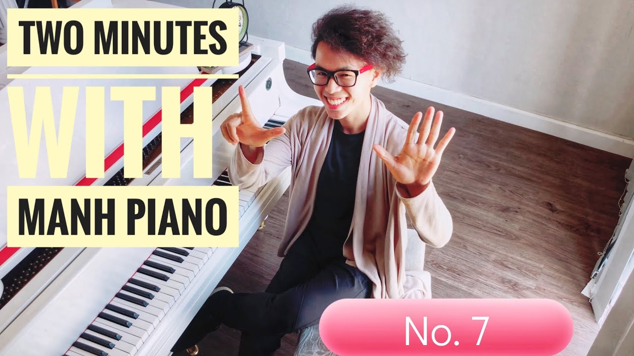 Manh Piano - Luyện ngón hai phút mỗi ngày # 7