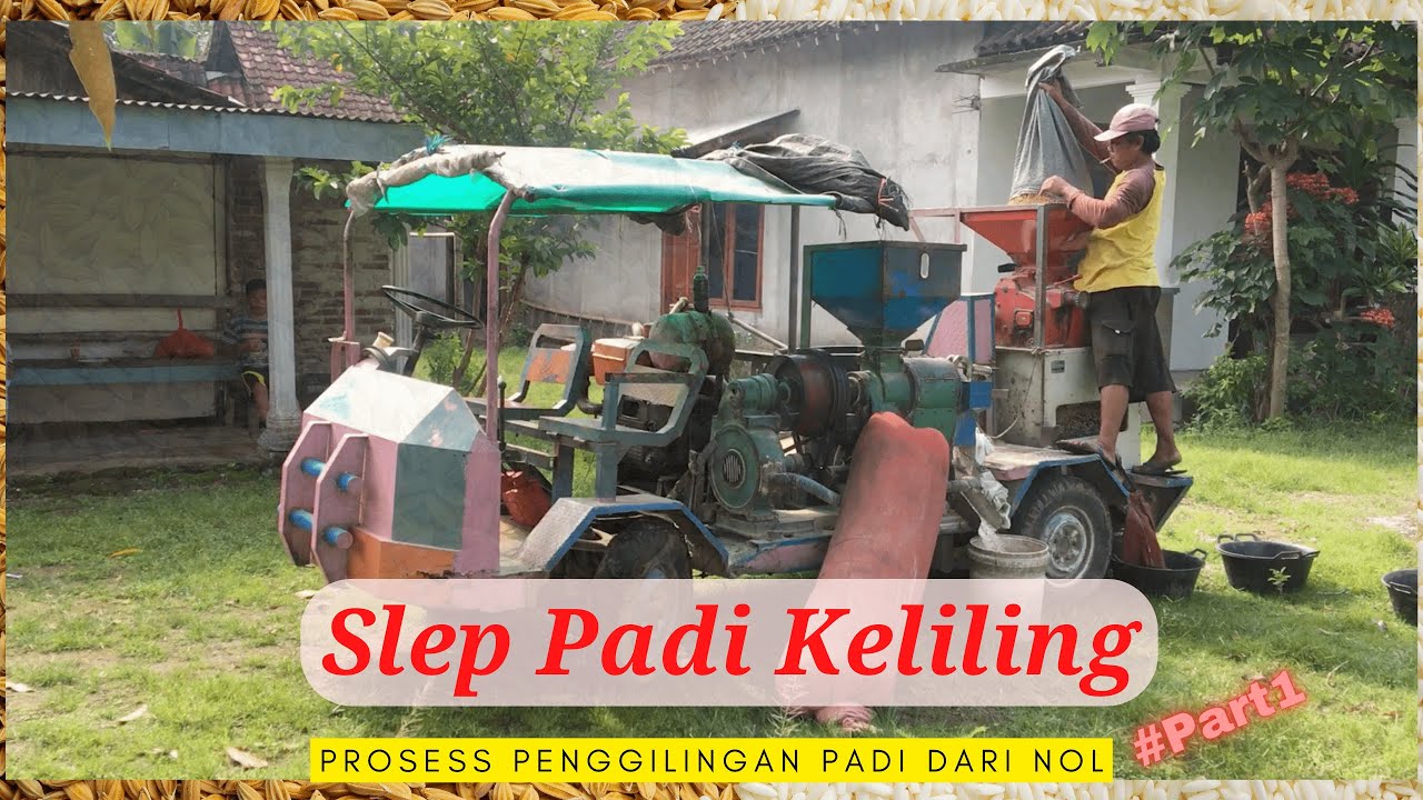 Rice Mill | Selep Padi Keliling || Mesin Penggiling Padi #Part1