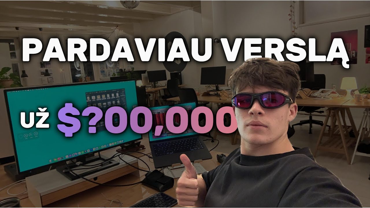 Pardaviau savo verslą už $$$,$$$ | Ep. 27
