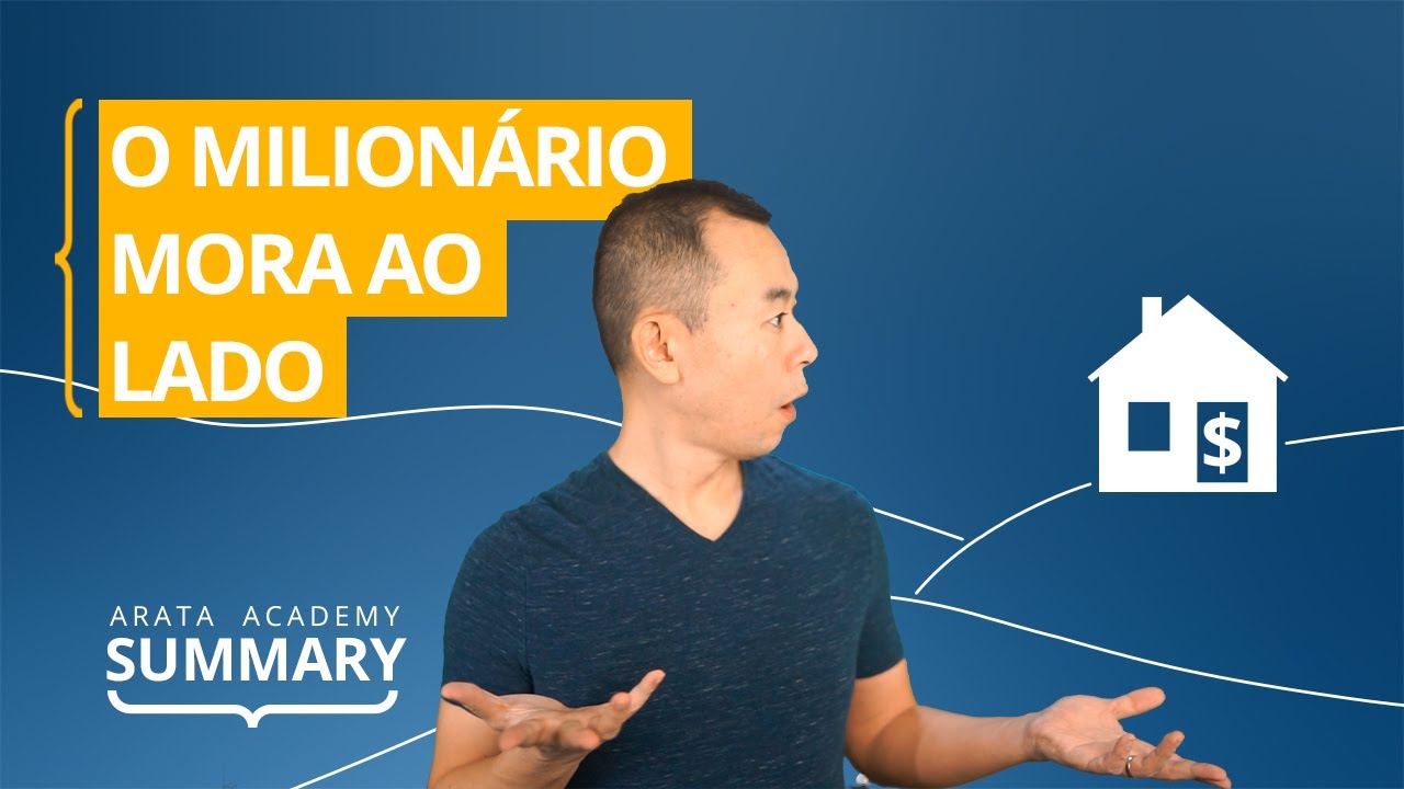 O Milionário Mora ao Lado | Resumo Arata Academy 27