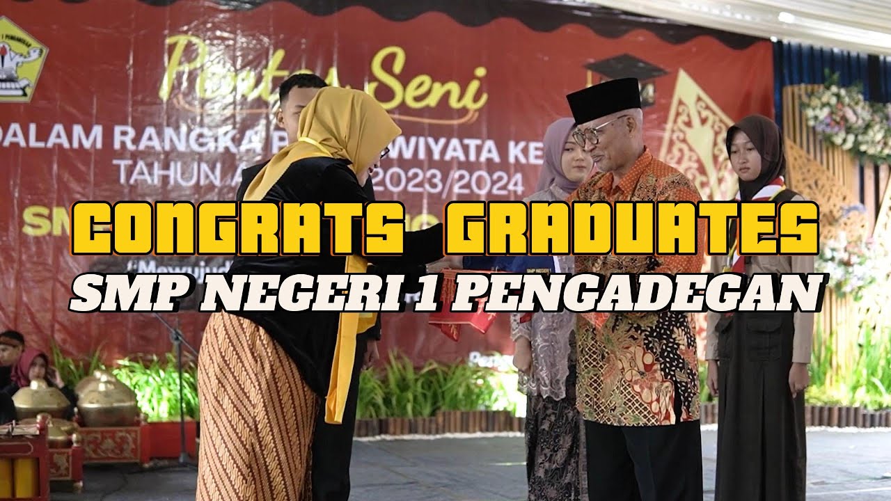CONGRATS GRADUATES SMP NEGERI 1 PENGADEGAN
