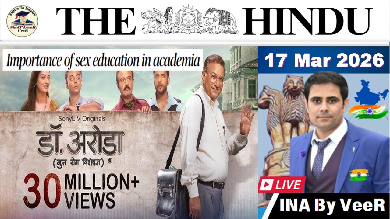 The Hindu Analysis Today | 17 March 2026 | The Hindu NewsPaper Today | UPSC Current Affairs Today