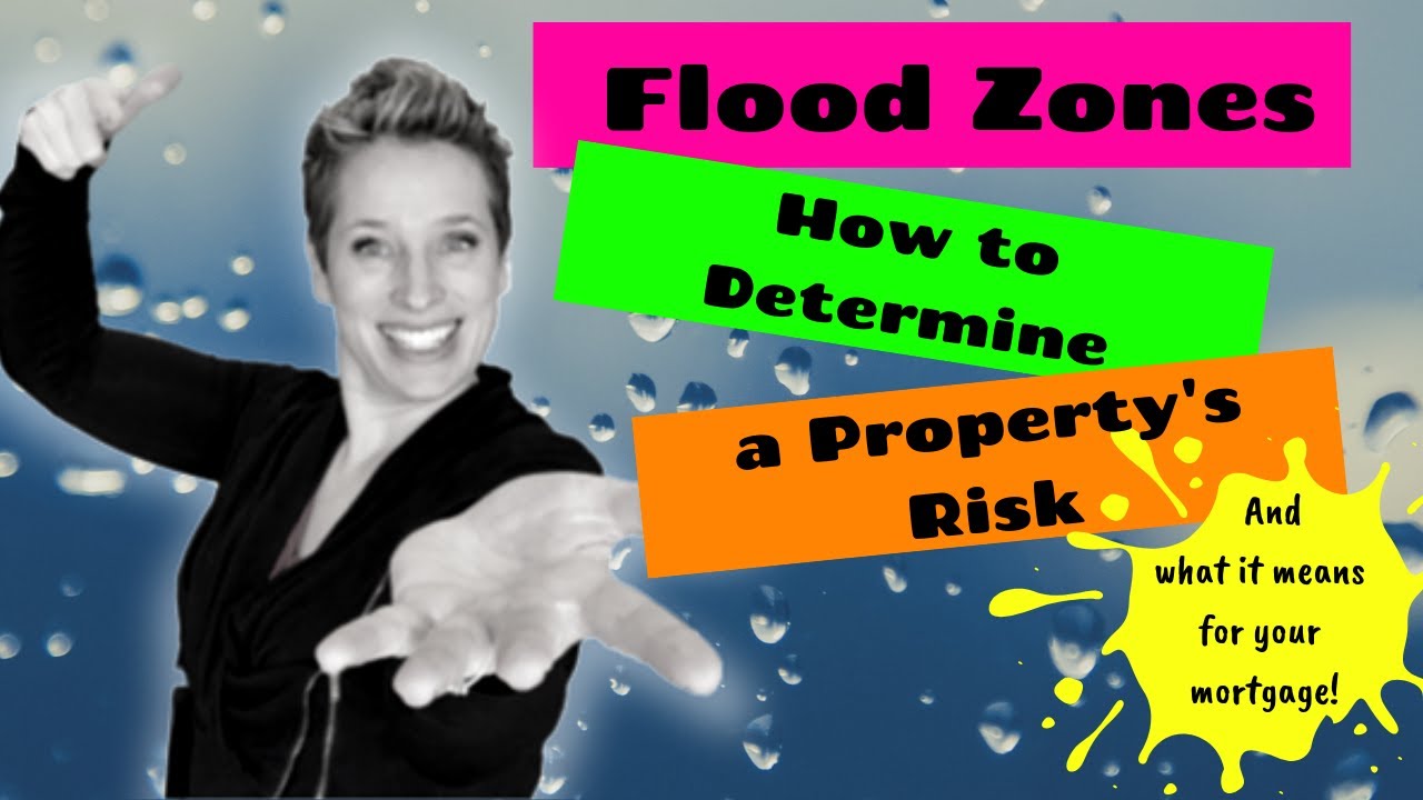 Flood Zones--How to Determine a Property's Risk (and what it means for your mortgage!)