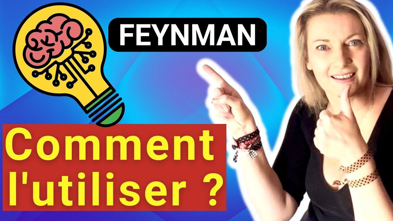 Apprendre et retenir facilement : la fameuse m&eacute;thode Feynman !