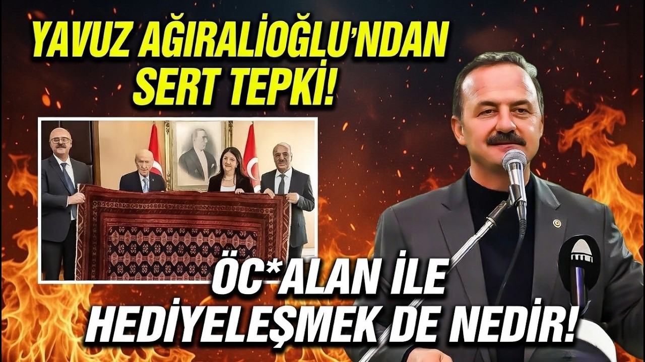 YAVUZ AĞIRALİOĞLU'NDAN SERT TEPKİ: 