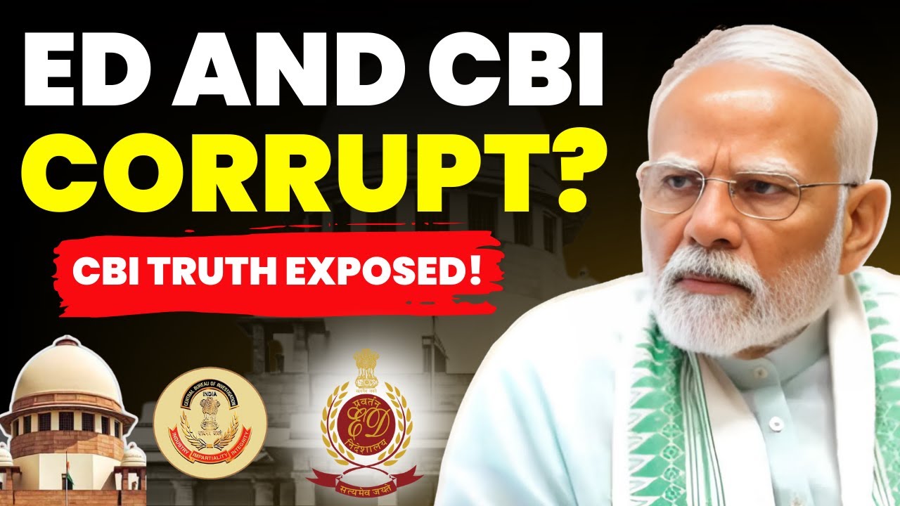CBI EXPOSED! ED & CBI CORRUPT? SC RAISES CONCERN ON AGENCY WORKING #cbi #enforcementdirectorate