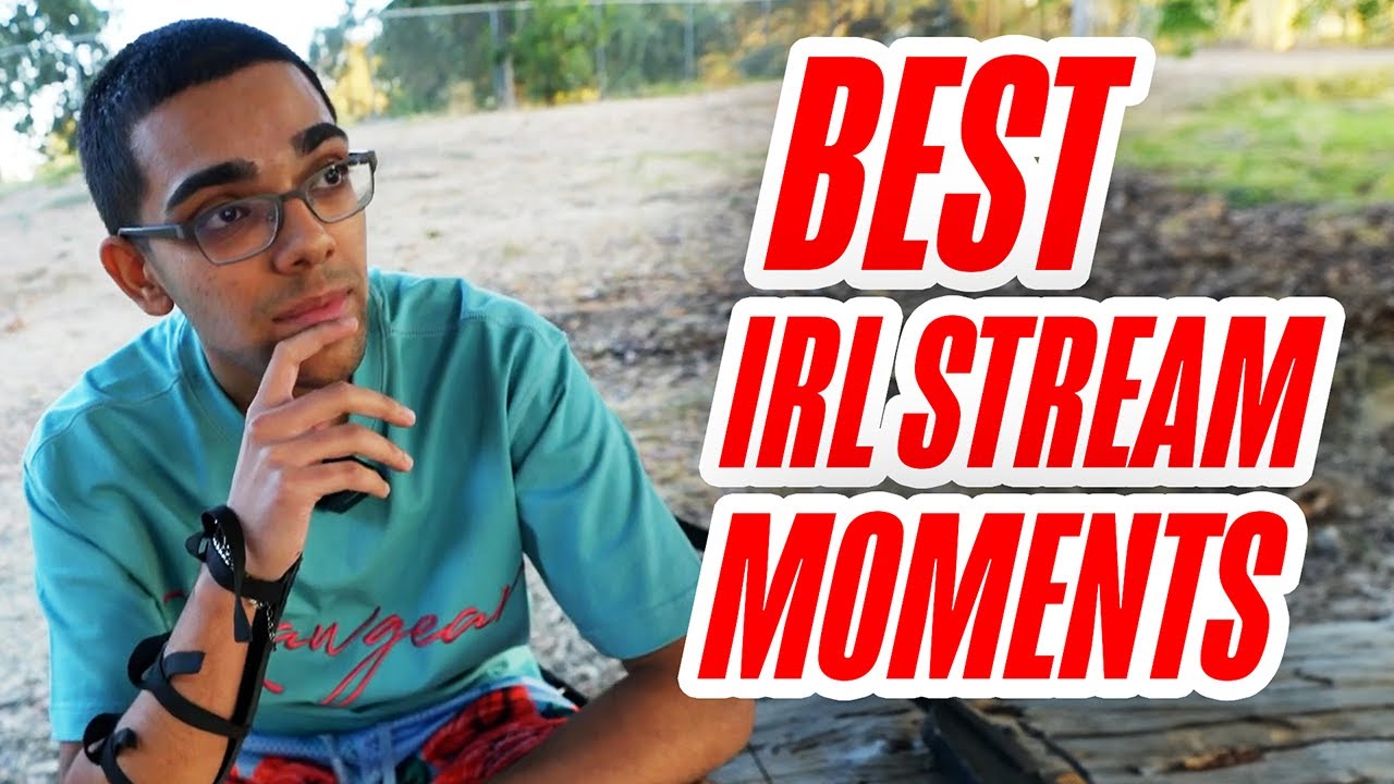 Best Moments of IRL STREAMS!