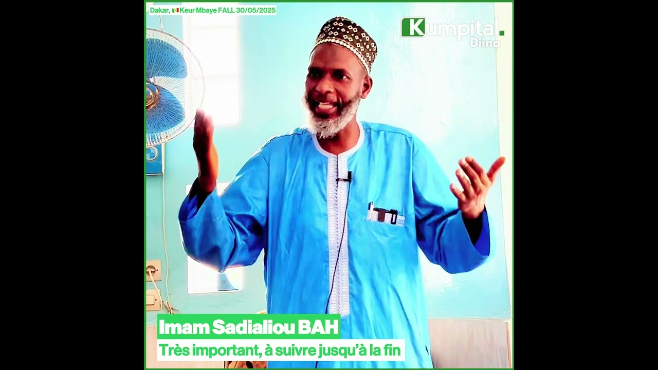 Très important, à sujet jusqu’à la fin. Imam Sadialiou BAH