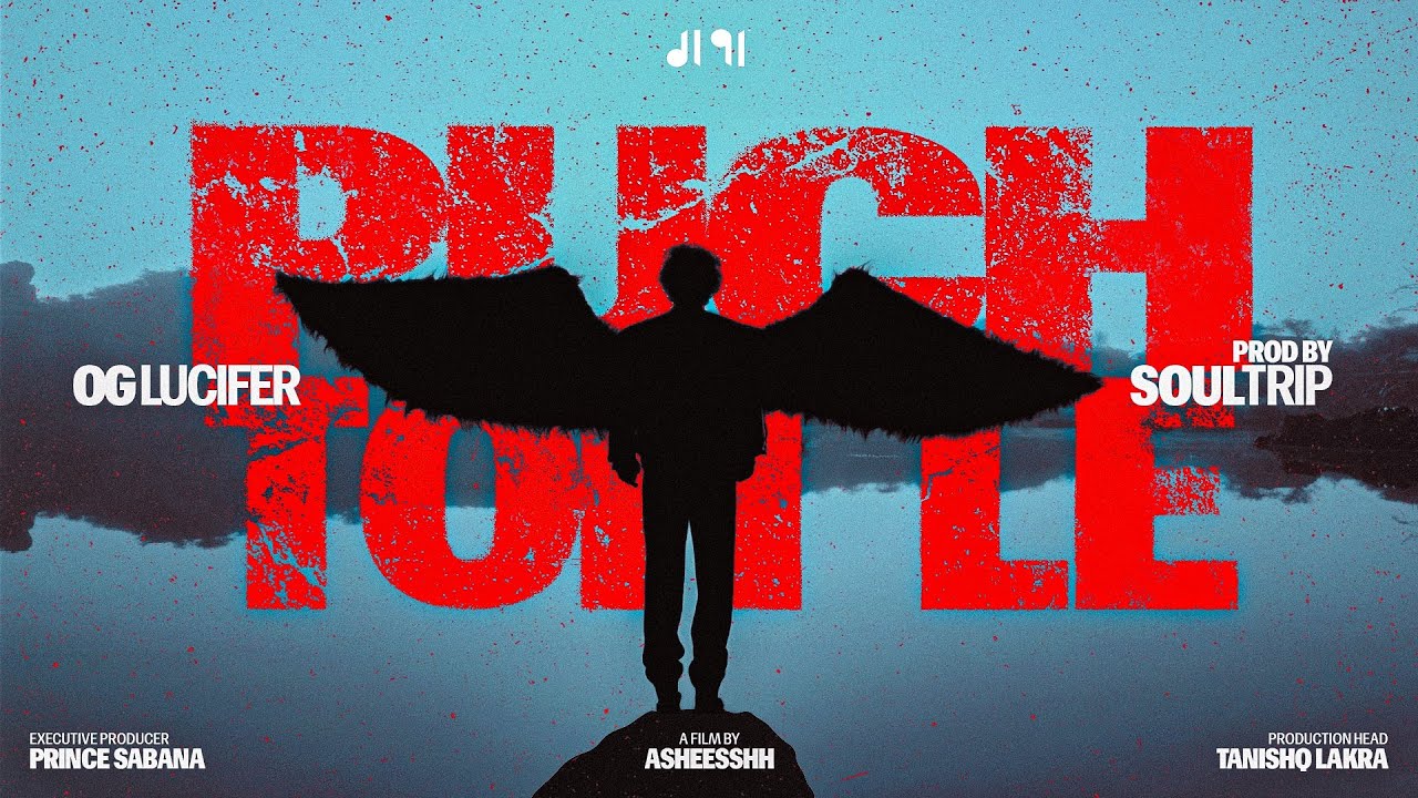Puch Toh Le - OG Lucifer aka दैत्य (Official Music Video) Prod by Soul Trip | DL91