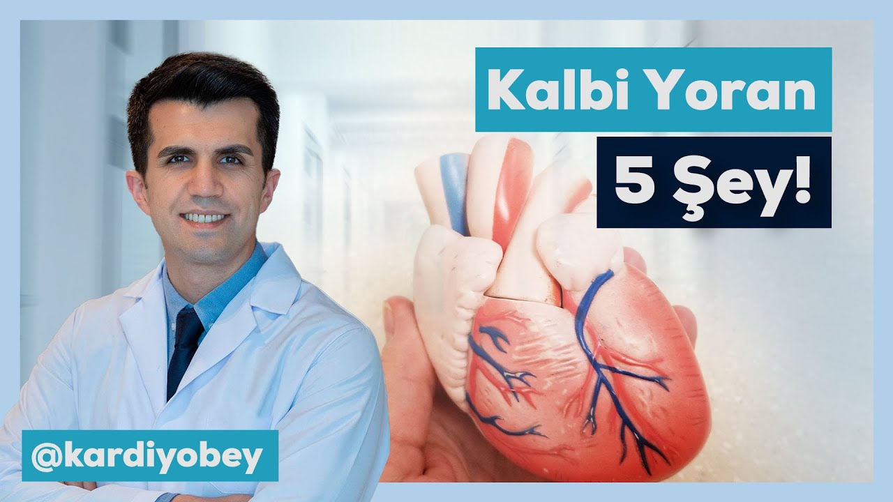 Kalbimize Zarar Veren 5 Şey