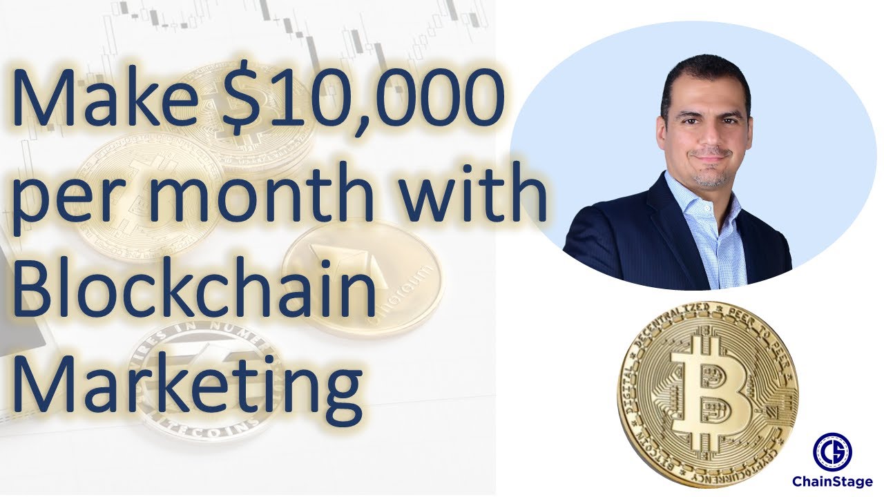 How to earn 10,000 per month with Blockchain Marketing - No technical skills