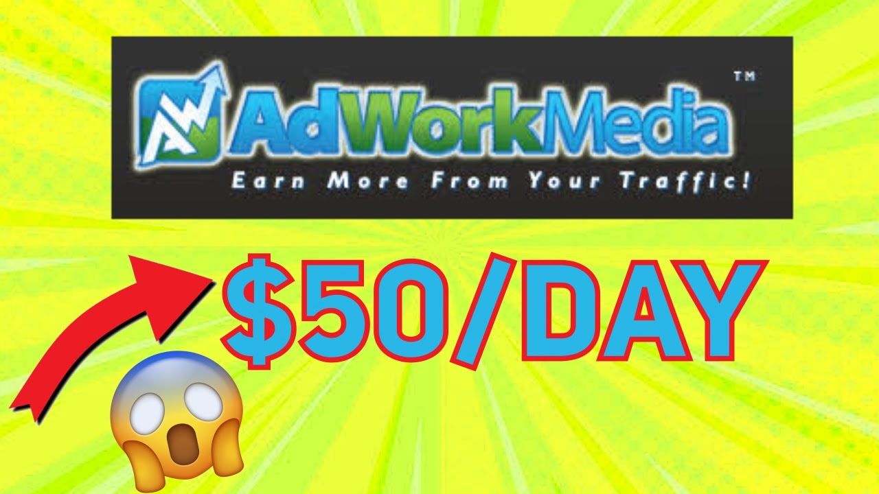 $50 A Day with ADWORKMEDIA Make Money Online CPA Marketing