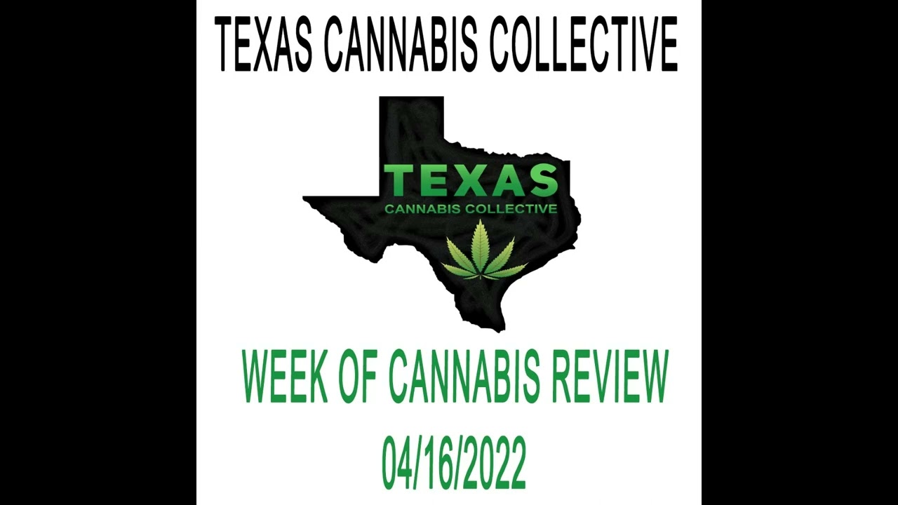 Week of Cannabis Review 4/16/2022