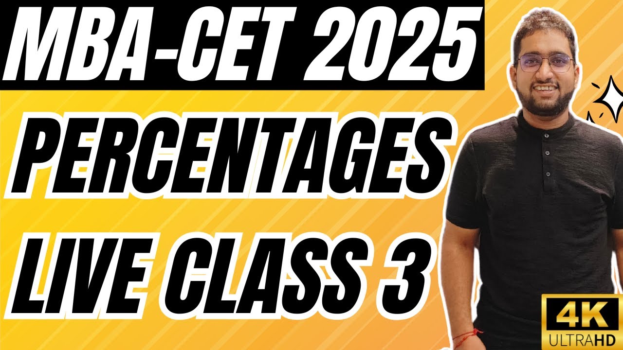 MBA CET 2025 Preparation : Percentages Class 3 | Basics To CET Level | Live at 9 PM