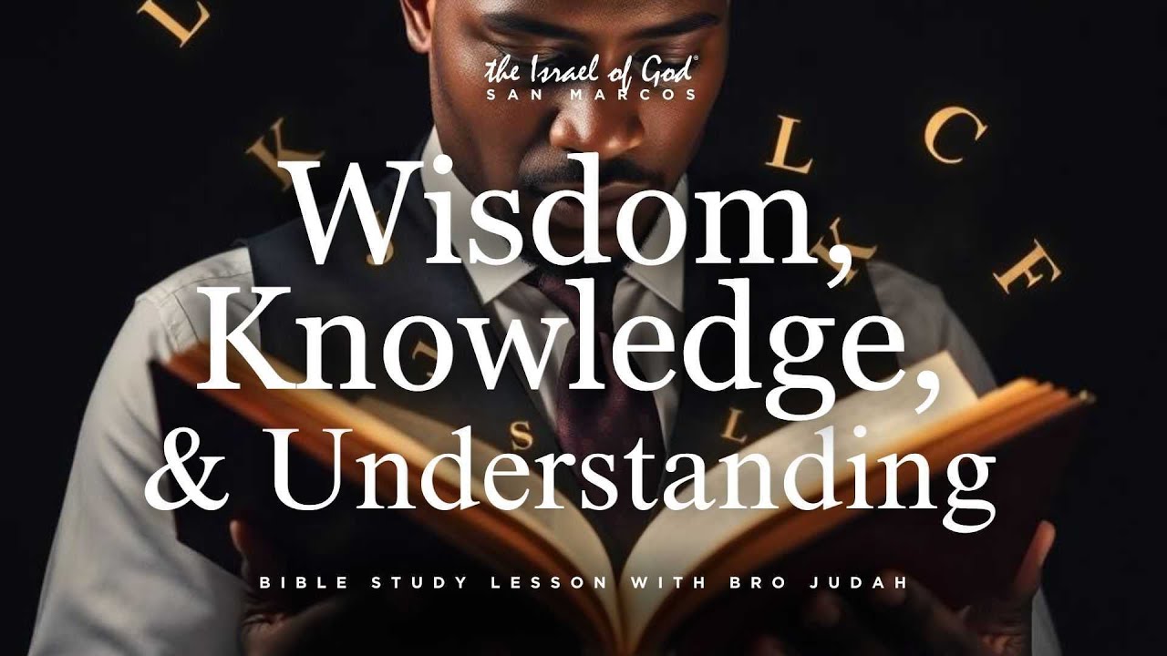 Wisdom, Knowlege, & Understanding | Bro Judah | IOG San Marcos | 11/08/25