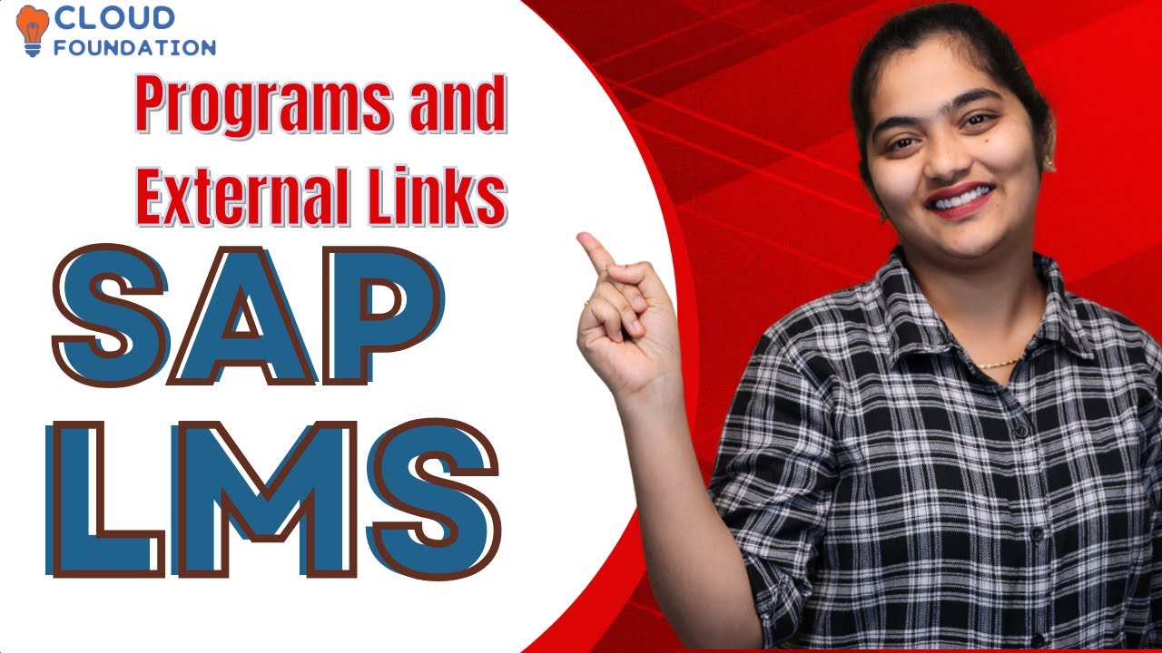 SAP LMS Programs and External Links | Programs and External Links in SAP LMS | CloudFoundation