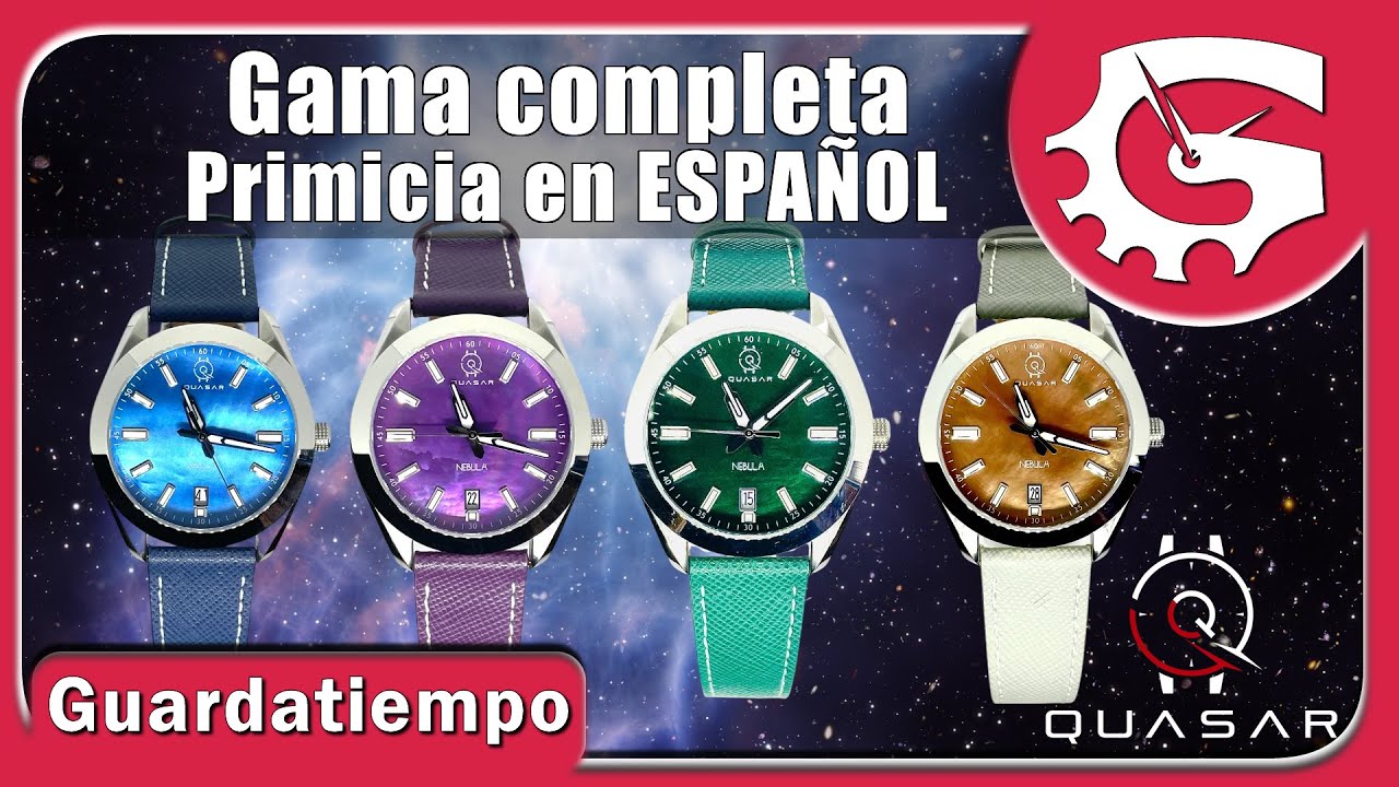 Quasar Watches Nebula, gama al completo. PRIMICIA en ESPAÑOL