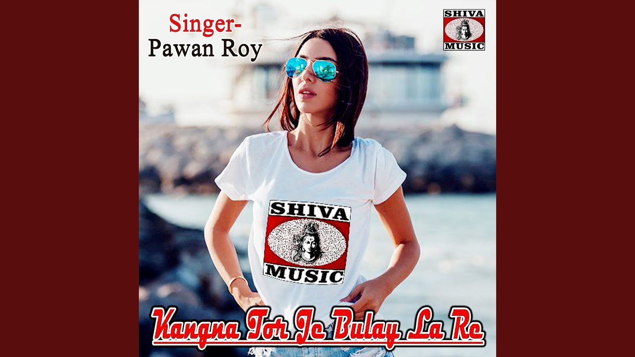 Kangna Tor Je Bulay La Re