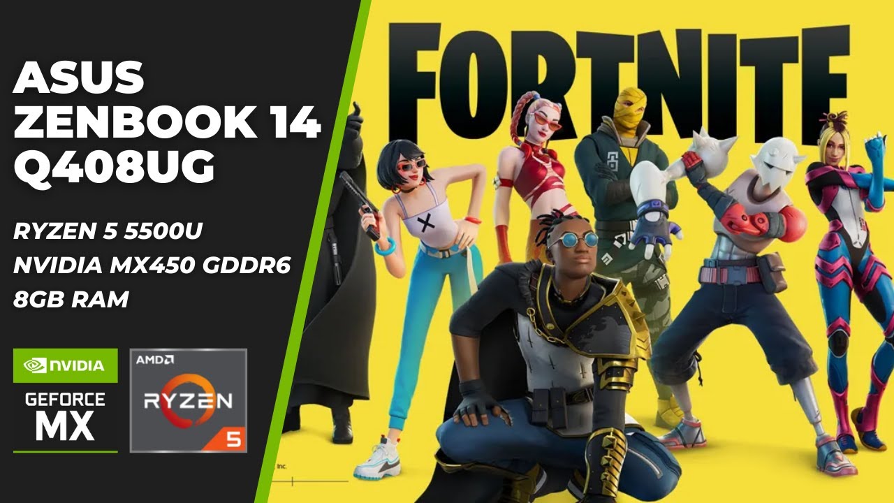 Fortnite on MX450 GDDR6 & Ryzen 5 5500U | ASUS Zenbook Q408UG