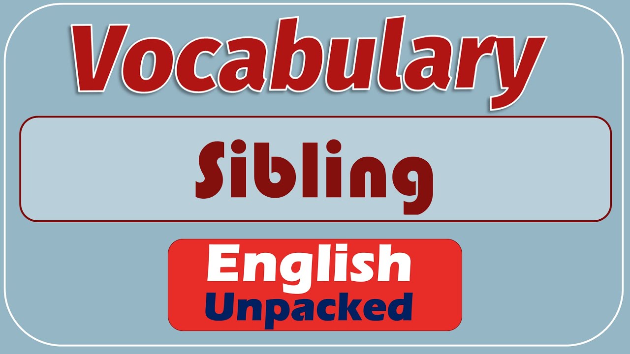 Sibling