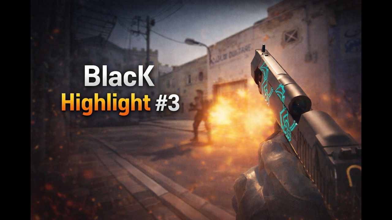 BlacK Highlight #3