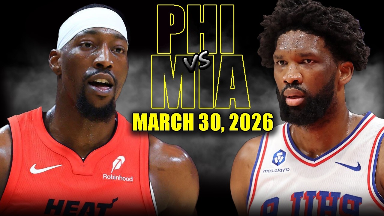 Miami Heat vs Philadelphia 76ers Full Game Highlights &ndash; March 30, 2026 | NBA Season
