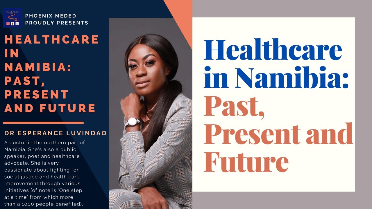 Healthcare in Namibia: Past, Present and Future