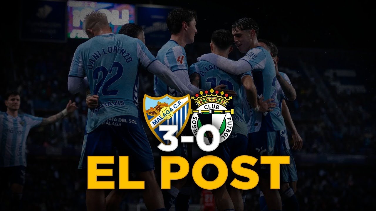 MÁLAGA 3-0 BURGOS: CRUCERO EN EL FUNES BUQUE