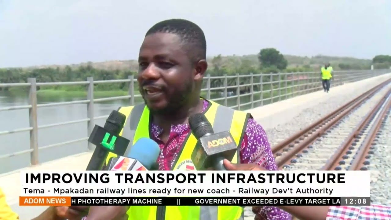 IMPROVING TRANSPORT INFRASTRUCTURE: Tema Mpakadan railway lines ready for new coach  Railway Dev't.
