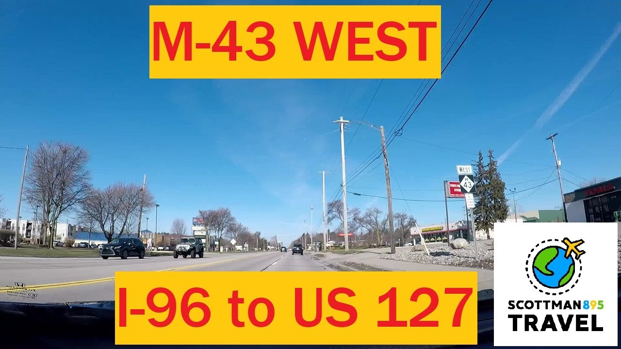 Driving with Scottman895: M-43 West (I-96 to US 127)