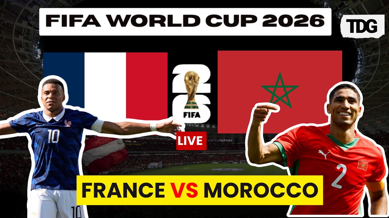 WATCH LIVE: France vs Morocco| FIFA  World Cup 2026 Quarter-Final
