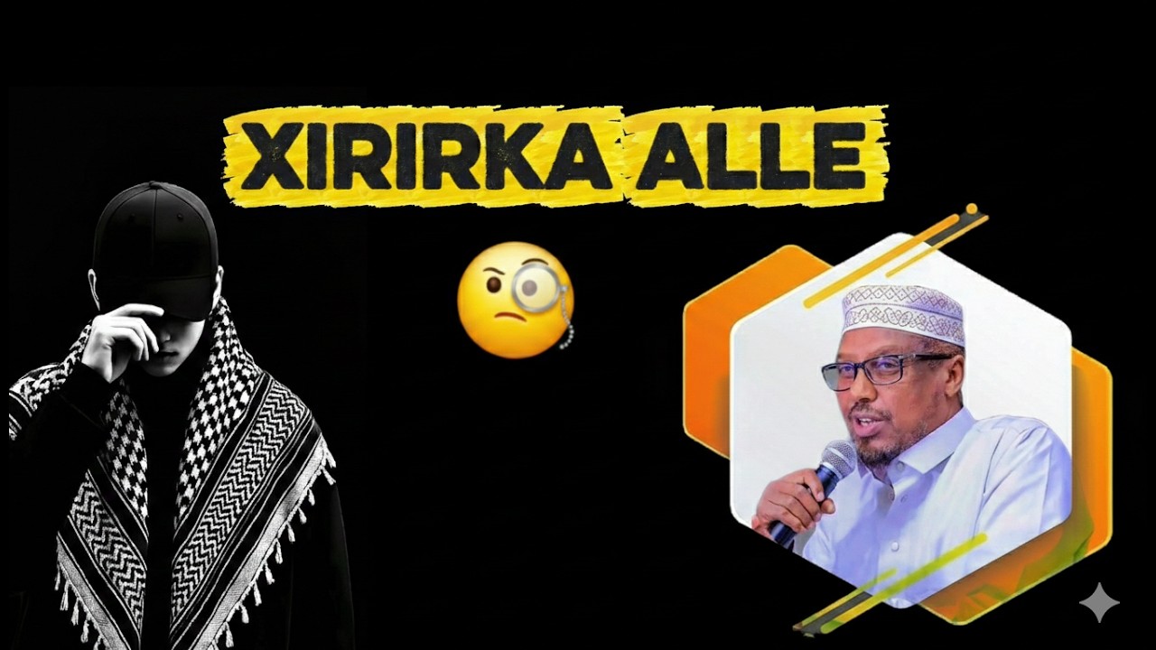 Marka aad xirirka Alle. Shekh Mustafe.