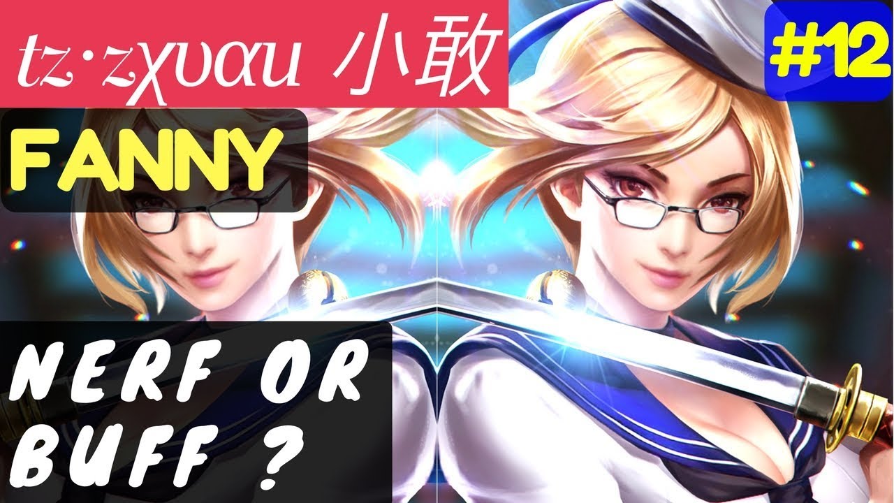 Nerf or Buff ? [Rank 1 Fanny] |  tz·zχυαи 小敢 Fanny Gameplay and Build  #12 Mobile Legends