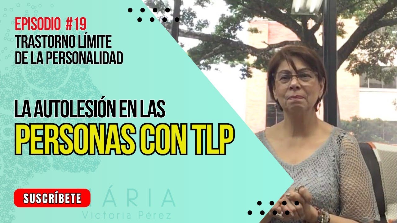 ORIGEN DEL DOLOR EMOCIONAL EN UNA PERSONA CON TLP